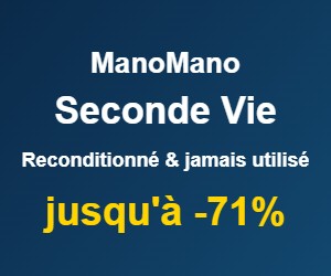 Seconde Vie ManoMano : jusqu'à -71% sur les produits reconditionnés et jamais utilisés